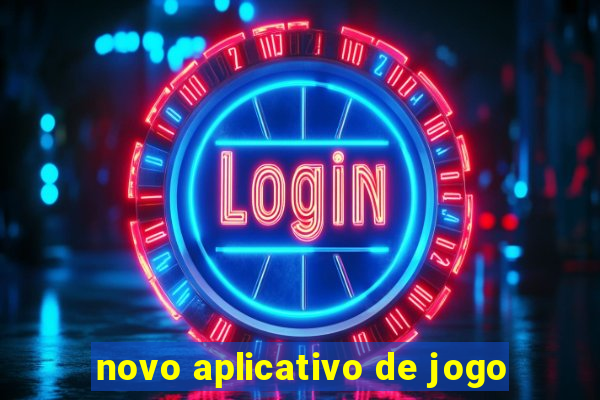 novo aplicativo de jogo